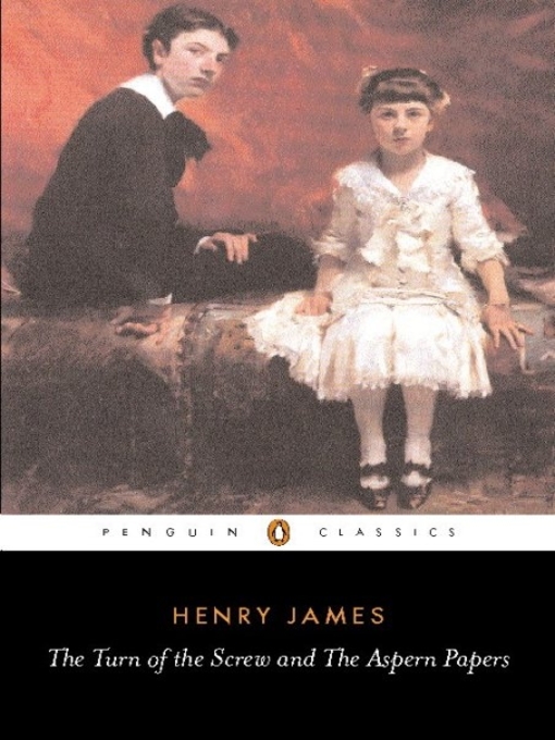 Title details for The Turn of the Screw and the Aspern Papers by Henry James - Wait list